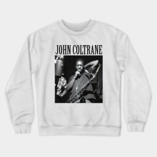 Vintage John Coltrane 1946 to 1967 Crewneck Sweatshirt